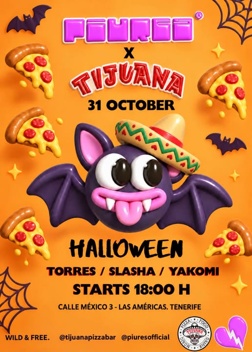 Halloween: Torres, Slasha & Yakomi (Piures x Tijuana) en Tijuana Pizza Bar, Playa de las Américas: cartel del evento en Tenerife