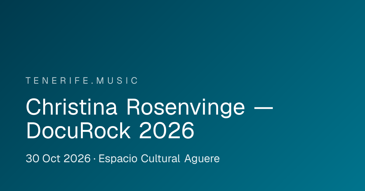 Christina Rosenvinge — DocuRock 2026 en Espacio Cultural Aguere, Tenerife: cartel del evento en Tenerife